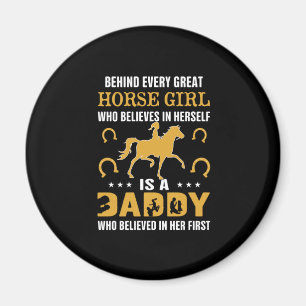 Equestrian Gift Bakom varje Underbar hästflicka Magnet