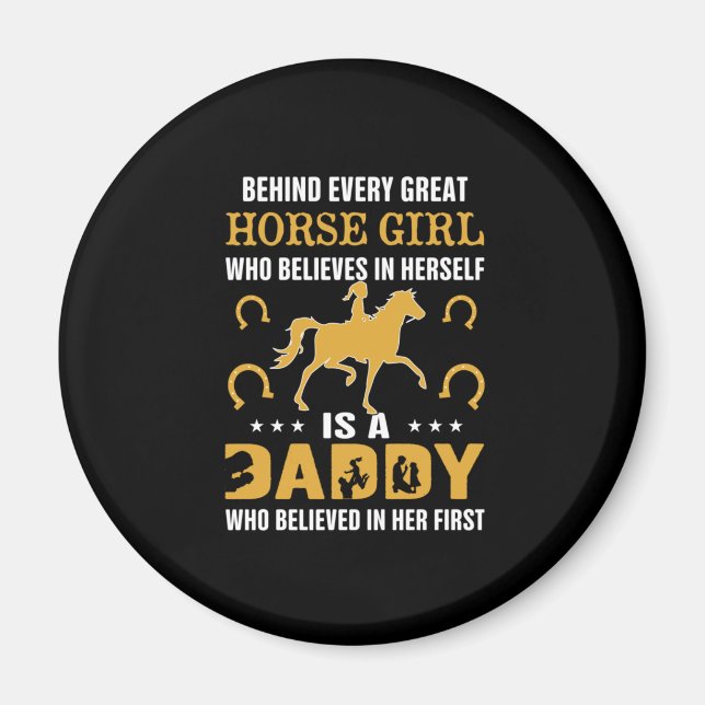 Equestrian Gift | Bakom varje Underbar hästflicka Magnet (Framsidan)