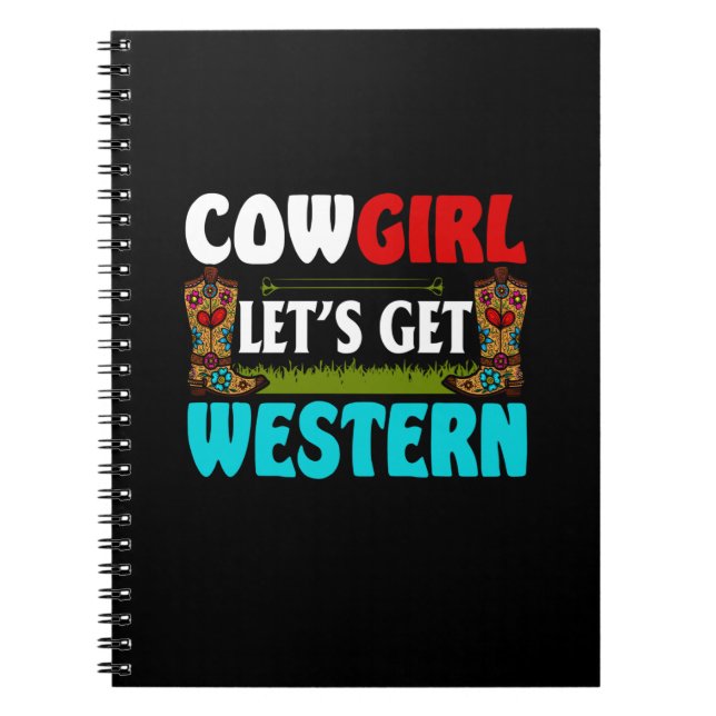 Equestrian Gift | Kowgirl Lets Get Western Anteckningsbok (Framsidan)