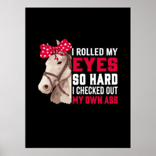 Equestrian Gift Rullade mitt Öga så hårt Poster