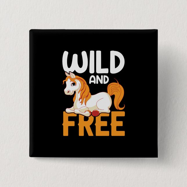 Equestrian Gift | Vild och gratis Knapp (Framsida)