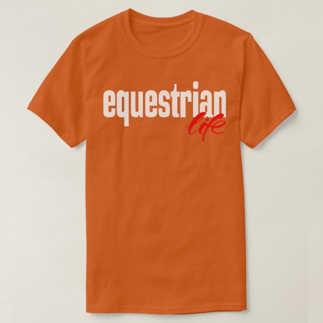 Equestrian Life 1 T Shirt (Design framsida)