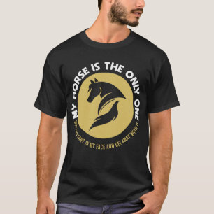 Equestrian Riding my Horse är den enda som är de T Shirt
