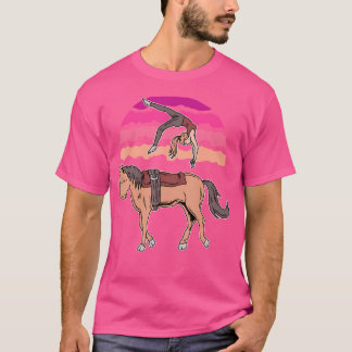 Equestrian Vaulting Acrobatics Horse Girl Horse Ri T Shirt