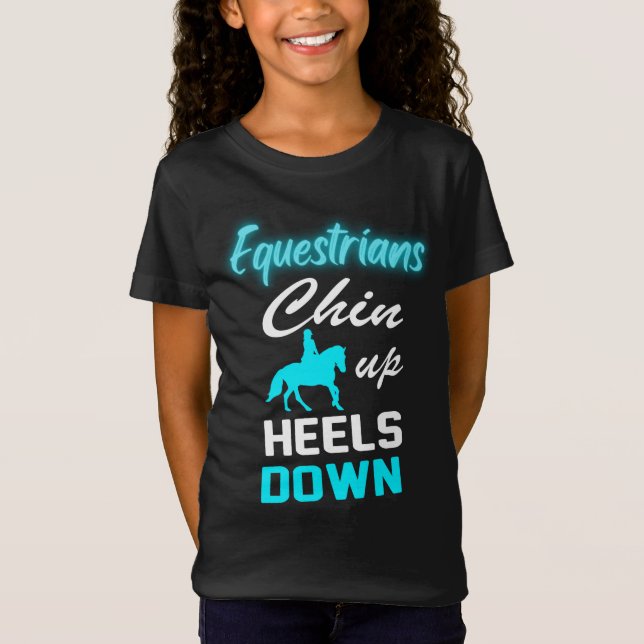 Equestrians Chin Up Heels Down T-Shirt (Framsida)