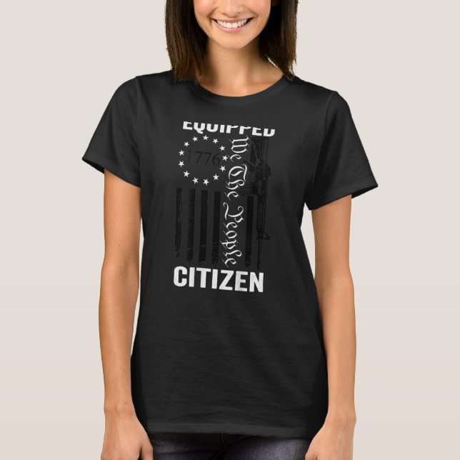 Equiged Citizen - andra ändringen AR15 Guns Pro Gu T Shirt (Framsida)