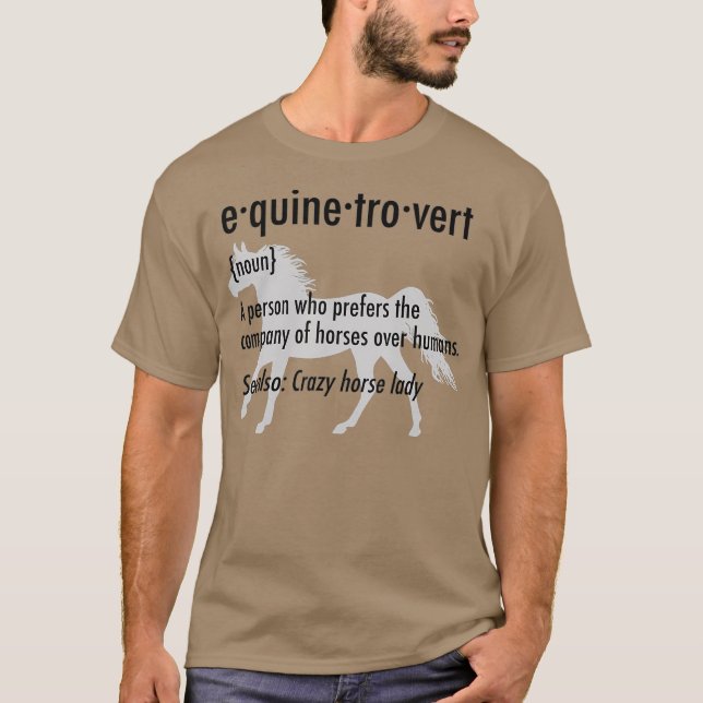 Equine Introvert Funny Horse Lover Gift Shirt T (Framsida)