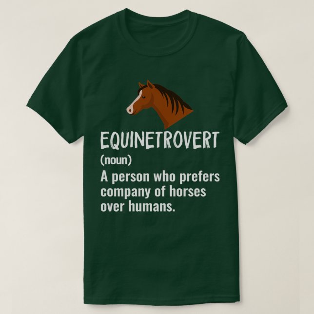 Equinetrovert Funny Horse Gift T Shirt (Design framsida)