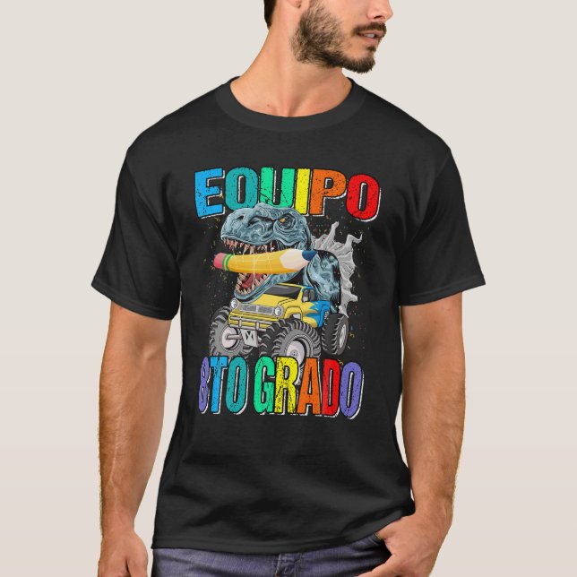 Equipo 8 to Quinto Grado Maestra Dinosaurio Camión T Shirt (Framsida)