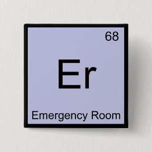 Er - Akutmottagning Kemiskt Elemente Symbol T-shir Knapp