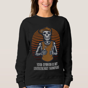 Er åsikt är inte statistiskt signifikant för SAC T Shirt