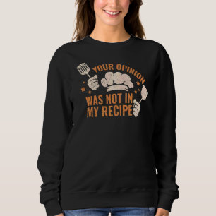 Er åsikt fanns inte i min recept Cook Chef Culina T Shirt