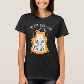 Er åsikt låg inte i min mening i Sarcastic Opinion T Shirt