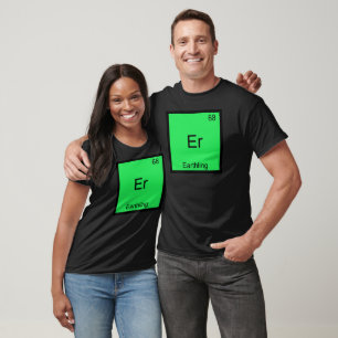 Er - Earthling Funny Chemistry Inslag Symbol Tee Shirt