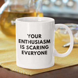 Er entusiasm Skrämmer alla Kaffemugg