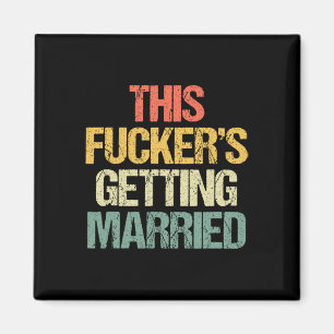 Er Gifta sig - Bachelor Party Funny G Magnet