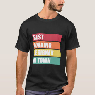 Er Job Appreciation Best Looking In Town T Shirt