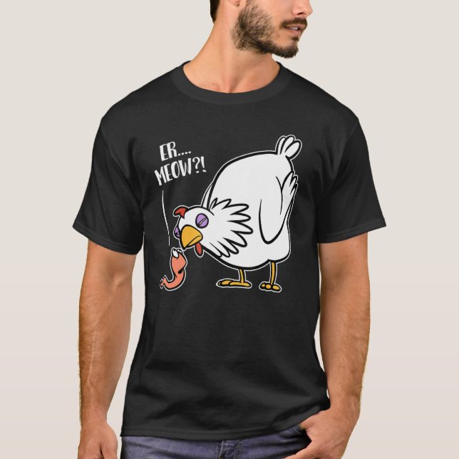 Er Miau - Cheeky Mask Vs Hen Joke T Shirt (Framsida)