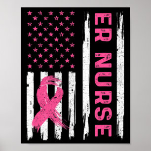 ER Nurse American Flagga Nurse Breast Cancer Aware Poster