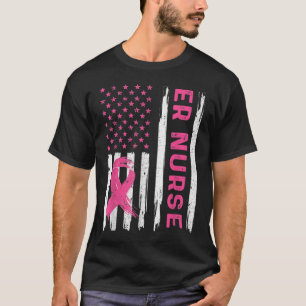 ER Nurse American Flagga Nurse Breast Cancer Aware T Shirt