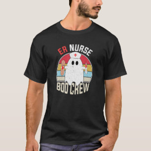 ER Nurse Boo Crew Ghost Funny Costume Nursing Hall T Shirt