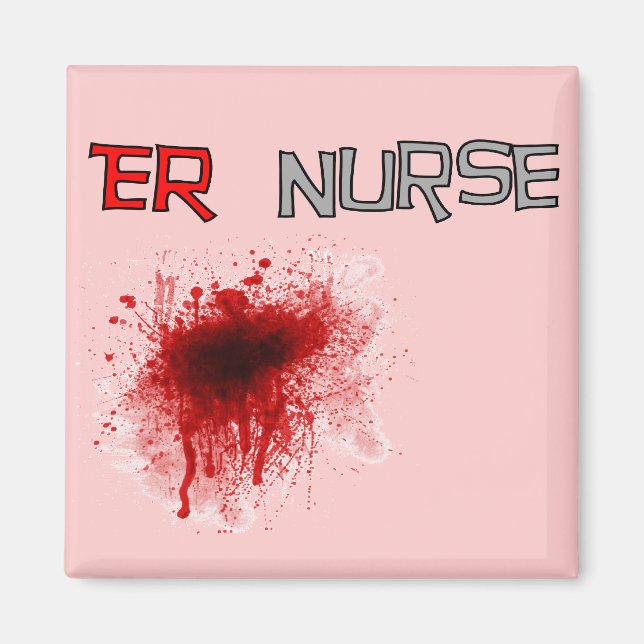 ER Nurse Funny T-Shirts & Gifts Magnet (Framsidan)