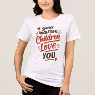 Era otacksamma barn älskar dig mors dag t shirt