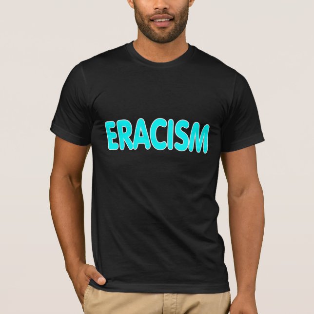 Eracism. Tee (Framsida)