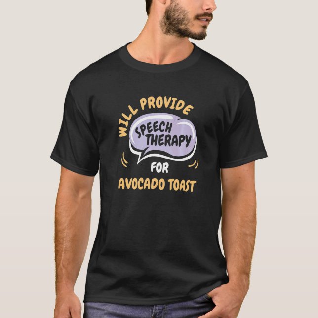 Erbjud talterapi för Avokadobröd T Shirt (Framsida)