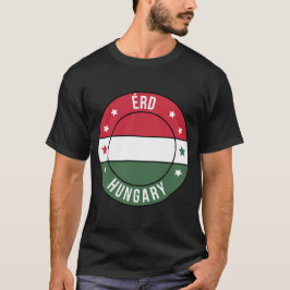 Erd, Ungern Stad T-Shirt
