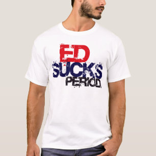 Erektile dysfunktion Sucks T Shirt