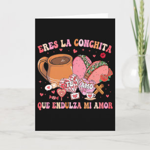 Eres La Conchita Que Endulza Mi Amor Mexikansk Val Kort
