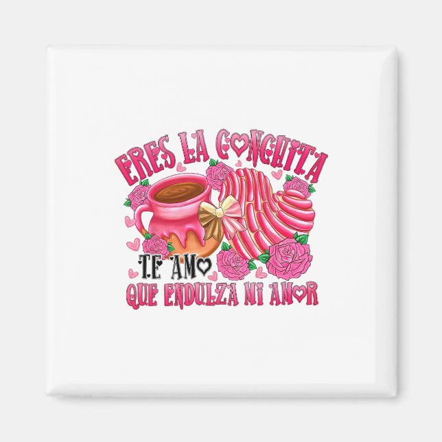 Eres La Conchita Que Endulza Mi Kärlek Magnet (Framsidan)