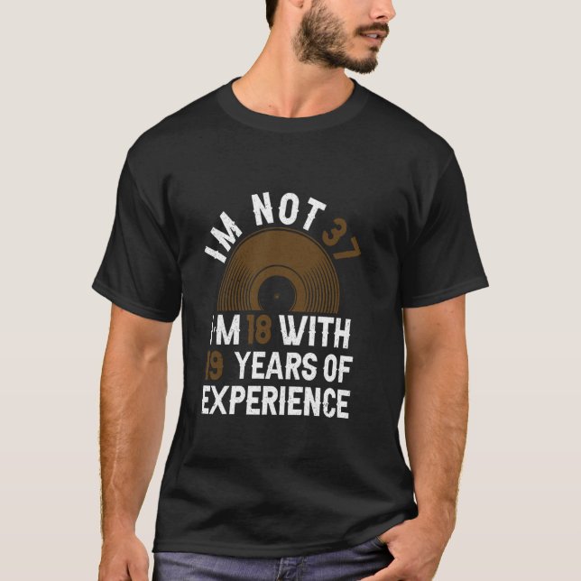 Erfarenhetsår - cirka 37:e födelsedagen 37 år t shirt (Framsida)