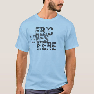 ERIC LIV, HÄR TEE