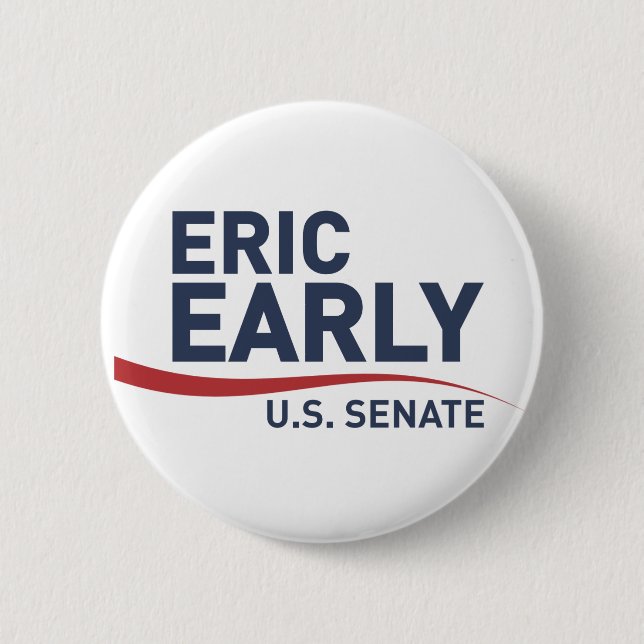 Eric Tidigt för U.S. Senate Button Knapp (Framsida)