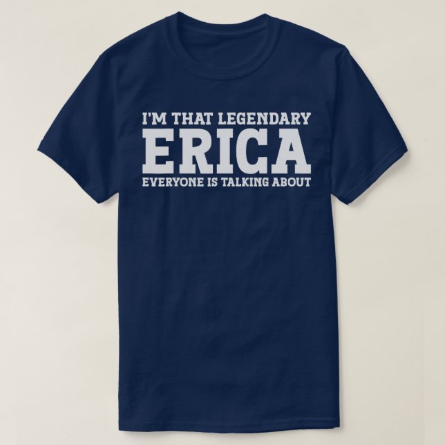 Erica Personal Namn Women Girl Funny Erica T Shirt (Design framsida)