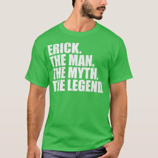 Erick Erick Namn Erick given namn T Shirt