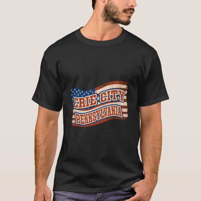 Erie City Pennsylvania American Flag T Shirt (Framsida)