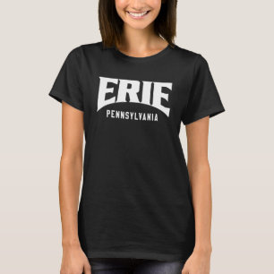 Erie Pennsylvania T Shirt