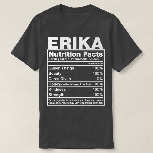 Erika Nutrition FactsErika Namn födelsedag T Shirt (Design framsida)