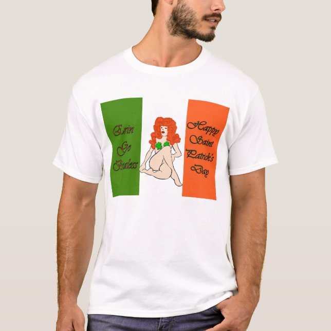 Erin går braless lyckliga Sts Patrick dag Tee Shirt (Framsida)