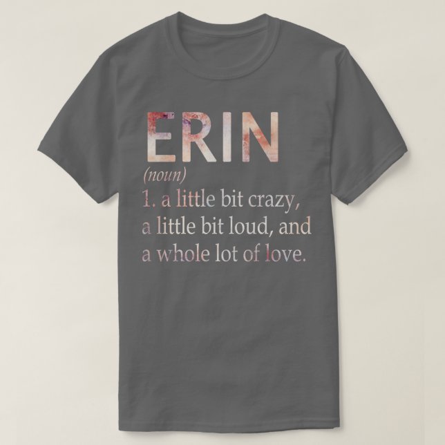 Erin Girl Namn Definition T Shirt (Design framsida)