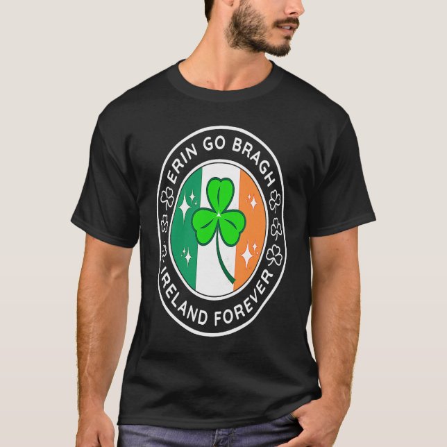 Erin Go Bragh Ireland Forever 4 T Shirt (Framsida)