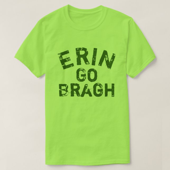 Erin go Bragh Ireland Forever T Shirt (Design framsida)
