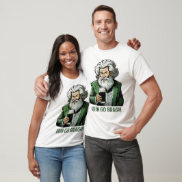 Erin Go Bragh! Irish T-shirt