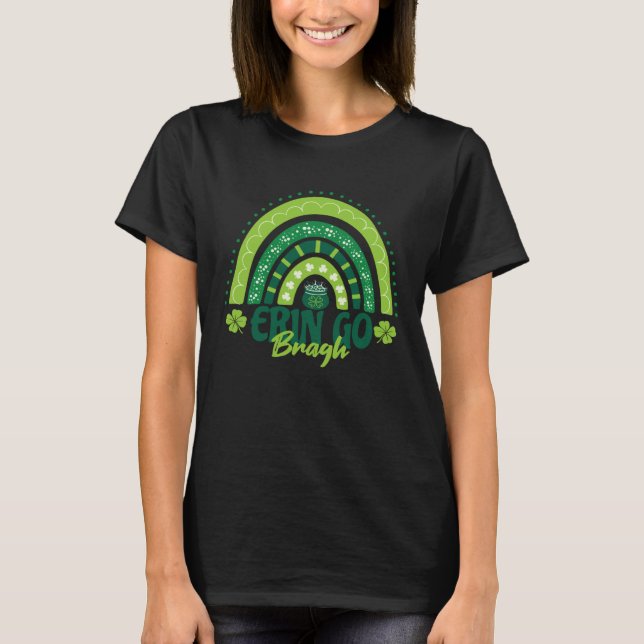 Erin Go Bragh St Patrick s Day Rainbow Ireland For T Shirt (Framsida)