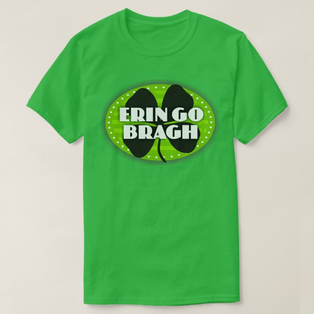 Erin Go Bragh T Shirt (Design framsida)