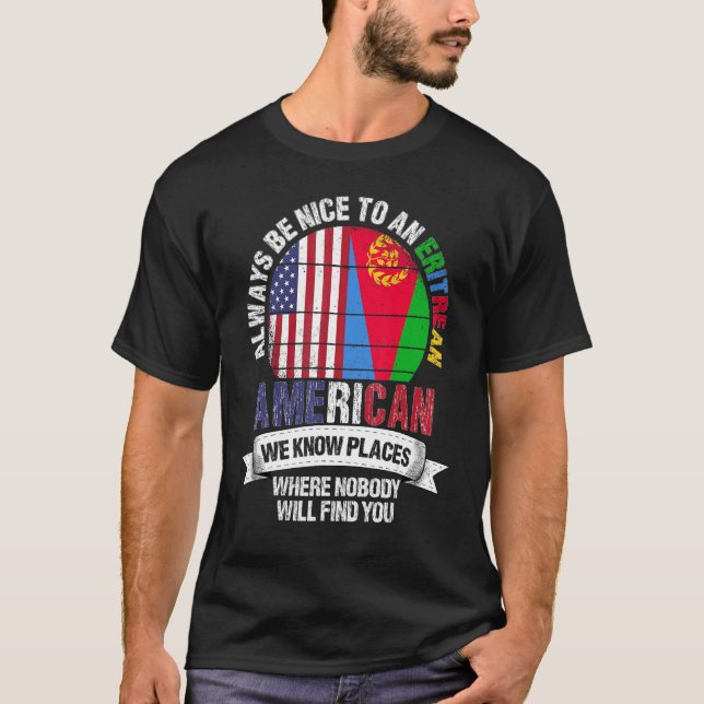 Eritrean American We know Places where Eritrea Fla T Shirt (Framsida)