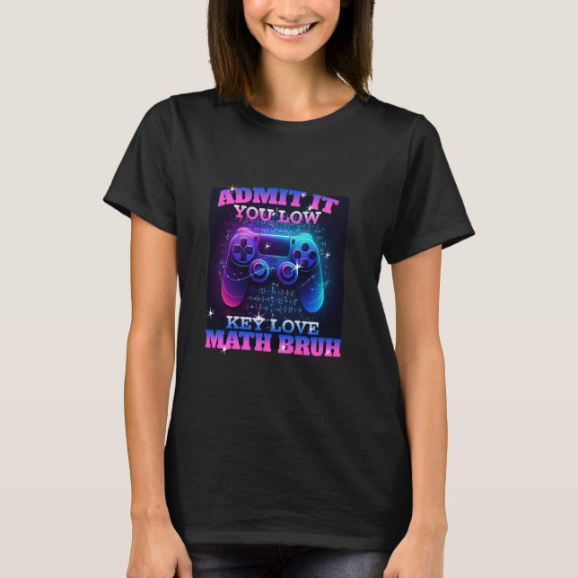 Erkänn att du låg Nyckel Kärlek Math Bruh Retro Ma T Shirt (Framsida)